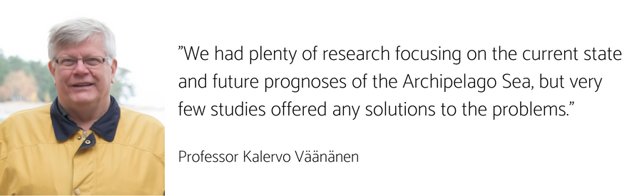 Kalervo Väänänen and text: "we had plenty of research focusing on the current state and future prognoses of the Archipelago Sea, but very few studies offered any solutions to the problems."